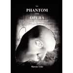 The Phantom of the Opera, the first year backstage