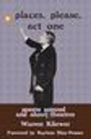 Places, Please, Act One: Poems Around and About Theatre Cover