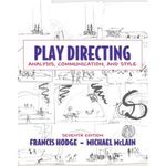 Play Directing: Analysis, Communication, and Style
