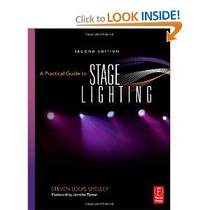 A Practical Guide to Stage Lighting by Steven Louis Shelley