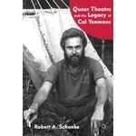 Queer Theatre and the Legacy of Cal Yeomans
