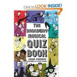 The Broadway Musical Quiz Book