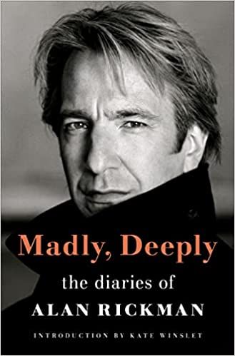 Madly, Deeply: The Diaries of Alan Rickman by Alan Rickman