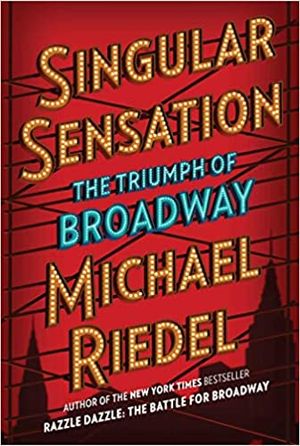 Singular Sensation: The Triumph of Broadway Cover