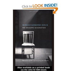 The Dramatic Imagination: Reflections and Speculations on the Art of the Theatre Cover