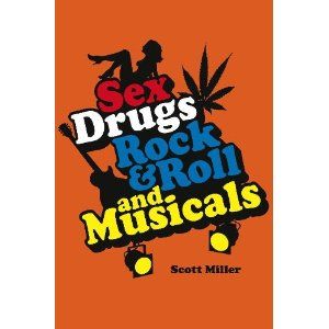 Sex, Drugs, Rock & Roll, and Musicals Cover