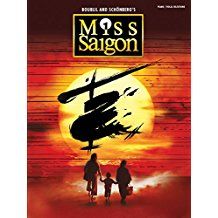 Miss Saigon (2017 Broadway Edition) Songbook: Vocal Selections by 