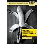 Sex and Aesthetics in Samuel Beckett's Work