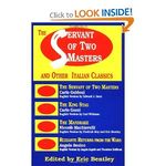The Servant of Two Masters & Other Italian Classics