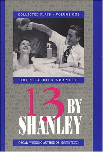13 by Shanley  by John Patrick Shanley
