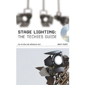 The Stage Lighting - The Technicians Guide: An On-The-Job Reference Tool Cover