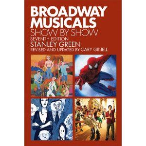 Broadway Musicals, Show by Show - Seventh Edition Cover