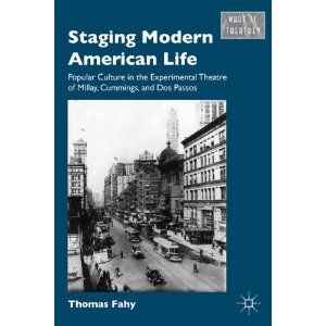 Staging Modern American Life: Popular Culture in the Experimental Theatre of Millay, Cover