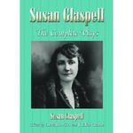 Susan Glaspell: The Complete Plays