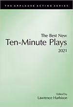 The Best New Ten-Minute Plays, 2021