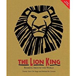 The Lion King (Celebrating The Lion King's 20th Anniversary on Broadway): Twenty Year Cover