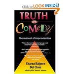 Truth in Comedy: The Manual of Improvisation