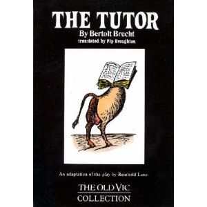 The Tutor by Bertolt Brecht