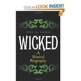Wicked: A Musical Biography
