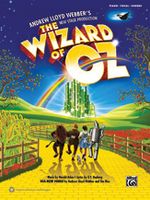 The Wizard of Oz: Selections from Andrew Lloyd Webber's New Stage Production