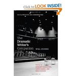 The Dramatic Writer's Companion: Tools to Develop Characters, Cause Scenes, and Build