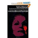 I Am a Woman: The Journey of One Woman and Many Women