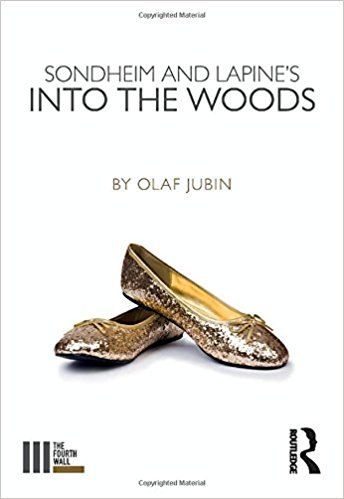 Sondheim and Lapine's Into the Woods (The Fourth Wall) by Olaf Jubin