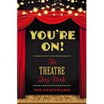 You're On!: The Theatre Quiz Book