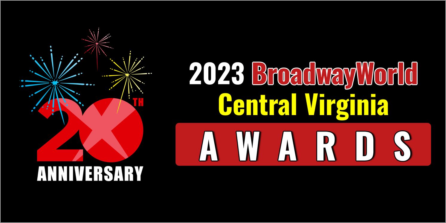 Latest Standings Announced For The 2023 BroadwayWorld Central Virginia Awards; THE PLAY THAT GOES WRONG Leads Best Play!  Image