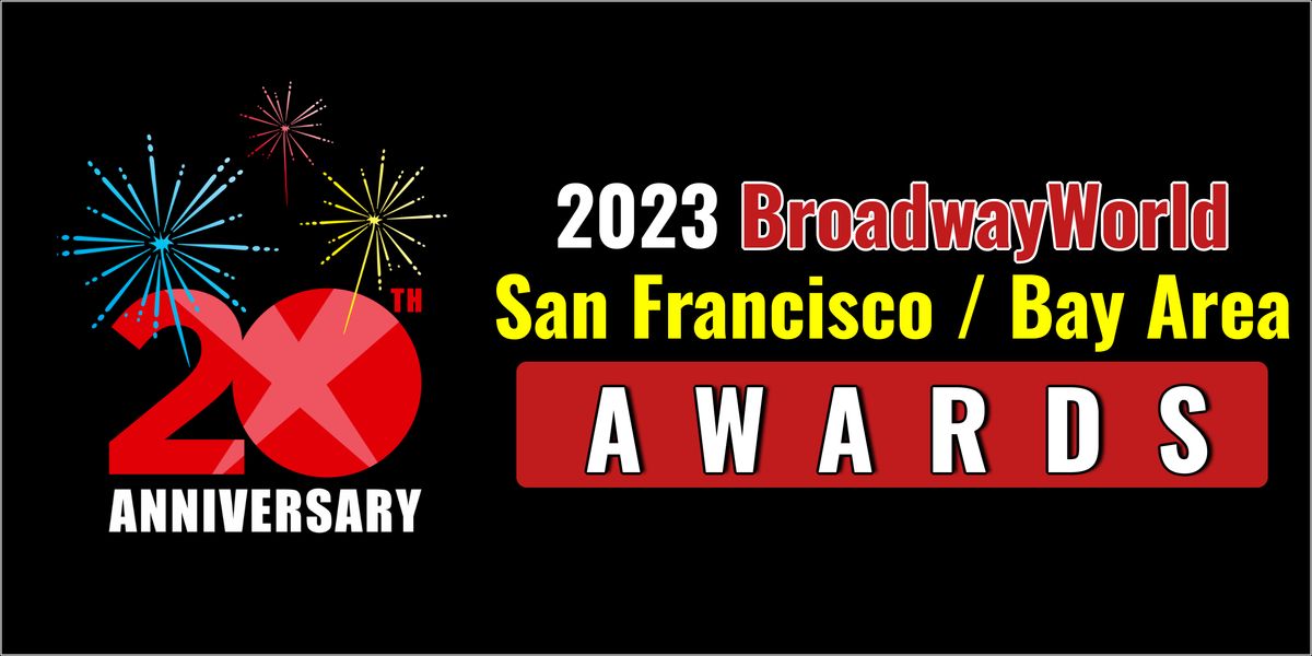 BroadwayWorld San Francisco / Bay Area Awards December 5th Standings; The DROWSY CHAPERONE Leads Best Musical!