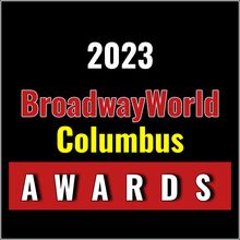 Winners Announced For The 2023 BroadwayWorld Columbus Awards