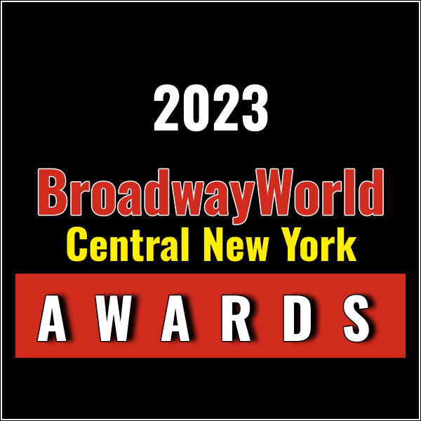 First Standings Announced For The 2023 BroadwayWorld Central New York Awards…
