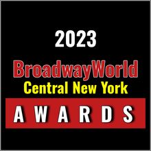 Winners Announced For The 2023 BroadwayWorld Central New York Awards