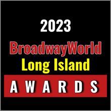 Winners Announced For The 2023 BroadwayWorld Long Island Awards