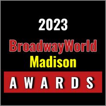 Winners Announced For The 2023 BroadwayWorld Madison Awards
