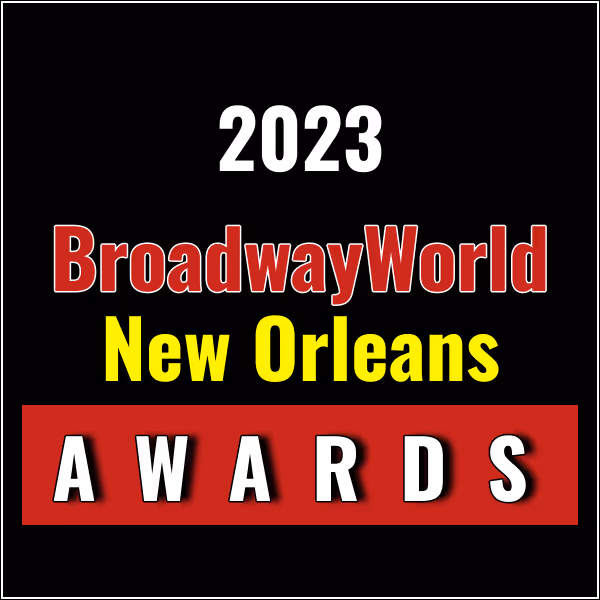 2 Weeks to Vote for the BWW New Orleans Awards; MATILDA THE MUSICAL, THE BOYS IN THE…
