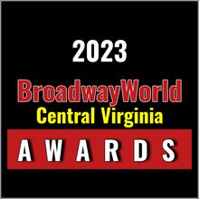 Winners Announced For The 2023 BroadwayWorld Central Virginia Awards
