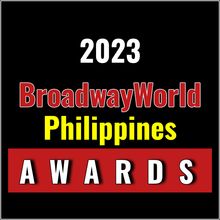 Winners Announced For The 2023 BroadwayWorld Philippines Awards