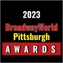 Winners Announced For The 2023 BroadwayWorld Pittsburgh Awards