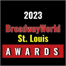 Winners Announced For The 2023 BroadwayWorld St. Louis Awards