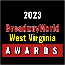 Winners Announced For The 2023 BroadwayWorld West Virginia Awards