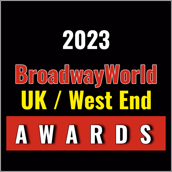 Last Chance to Vote for the BWW UK / West End Awards; Voting Ends 31 December!