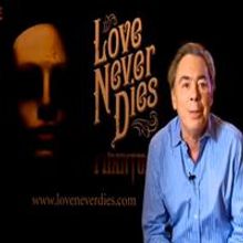 TV: Stage Tube: Andrew Lloyd Webber Talks About LOVE NEVER DIES