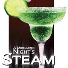 Centre Stage Invites The Public To 'A Midsummer Night's Steam' Fundraiser 7/30