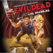 EVIL DEAD: THE MUSICAL Brings The Campy Evil To Cleveland 5/8-6/14