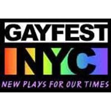 Submissions Now Being Accepted For GAYFEST NYC Fourth Annual Festival