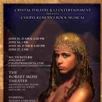 CLEOPATRA: A LIFE UNPARALLELED Opens This Weekend At Robert Moss Theater