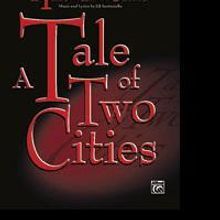 A TALE OF TWO CITIES Piano/Vocal Songbook Now Avaliable