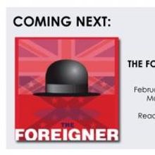 THE FOREIGNER Opens At Covina Center For The Arts 2/26