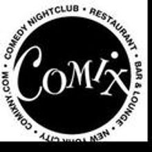 Comix Announces Schedule Of Upcoming Shows